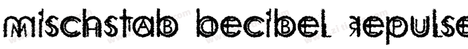 Mischstab Decibel Repulse字体转换